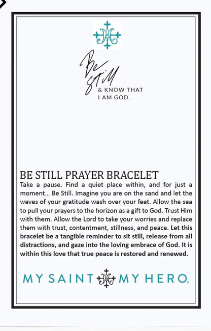 My Saint My Hero                             Be Still Prayer Bracelet                    Tiger's Eye
