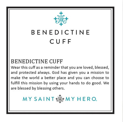 My Saint My Hero                         Benedictine Cuff